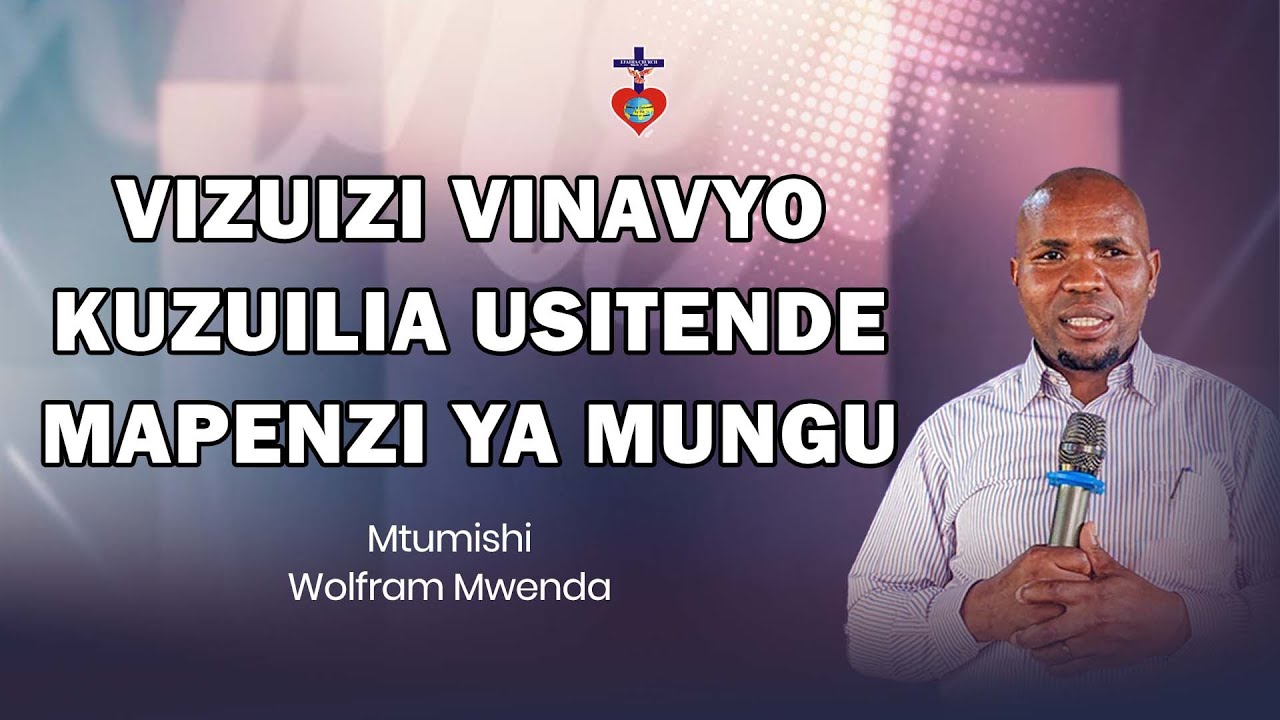 VIZUIZI VINAVYOKUZUILIA USITENDE MAPENZI YA MUNGU || MTUMISHI WOLFRAM MWENDA