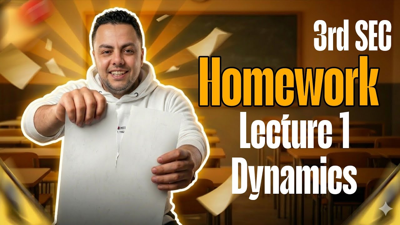 3rd SEC | Homework lecture 1 Dynamics ( Differentiation of vectors of motion )