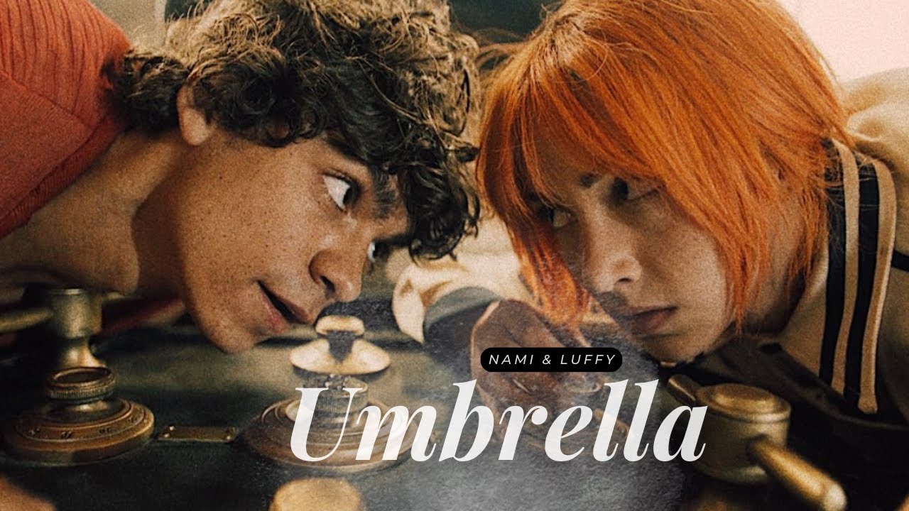 Nami & Luffy || Umbrella (one piece live action netflix)