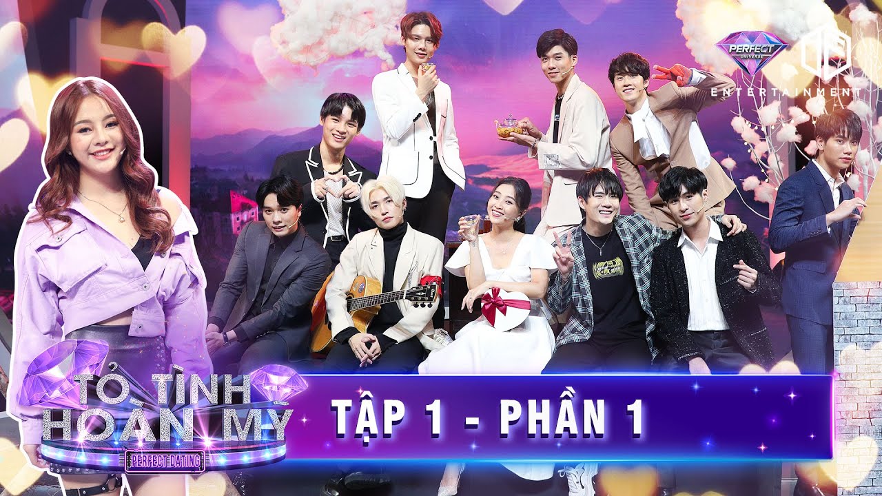 Tỏ Tình Hoàn Mỹ | Tập 1 Phần 1: 9 soái ca gom hết mọi ẤM ÁP vỗ về cô gái yêu đơn phương hơn 400 ngày