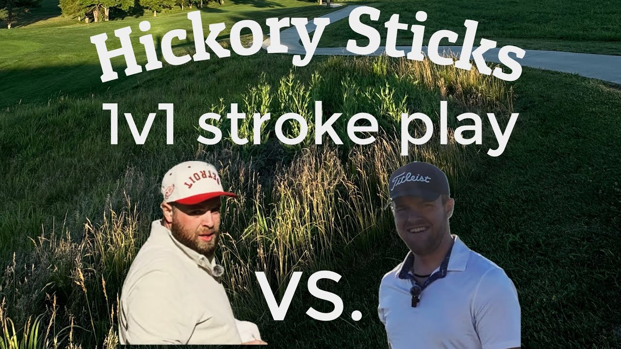 1v1 Stroke Play - Jake v Tyler - Hickory Sticks - Comes Down To The Last Putt