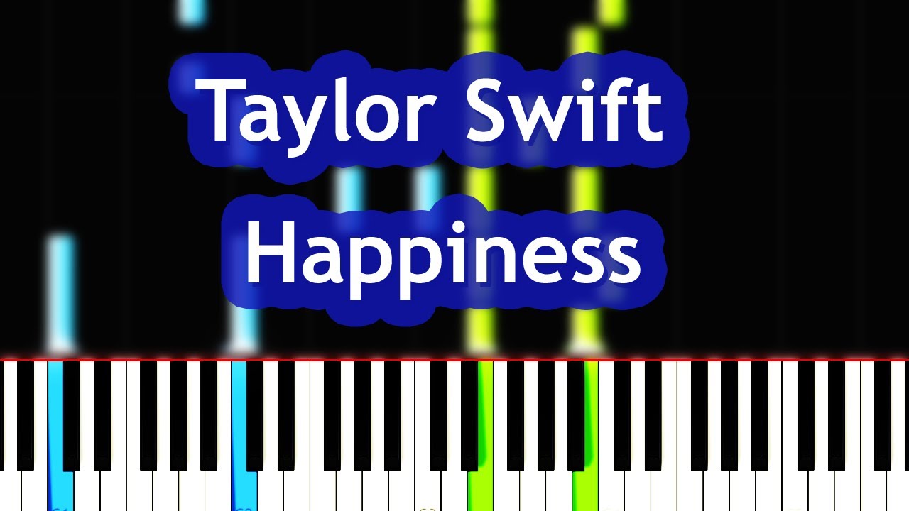 Taylor Swift - Happiness Piano Tutorial