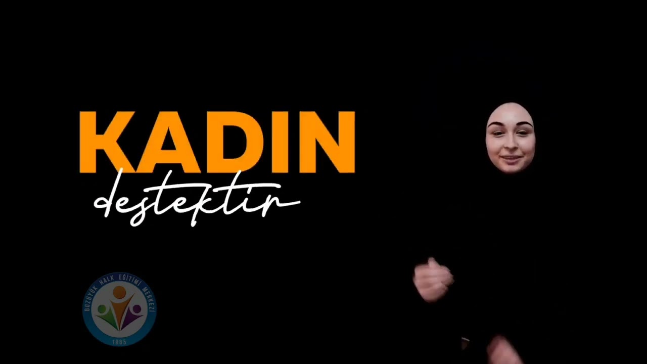 8 Mart Dünya Emekçi Kadınlar Günü (İşaret Dili) | Bozüyük Halk Eğitimi Merkezi