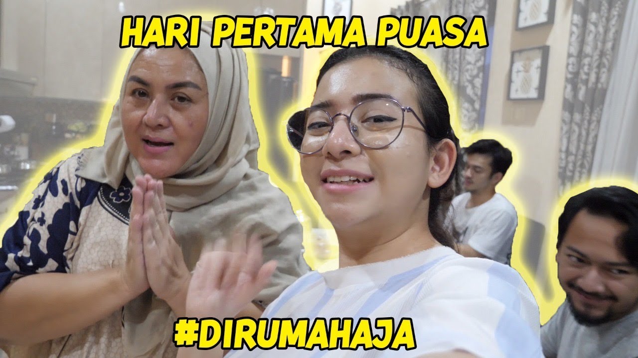HARI PERTAMA PUASA!