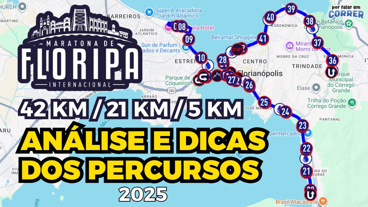 MARATONA DE FLORIPA 2025 - ANÁLISE e DICAS de TODOS os PERCURSOS - 42 km / 21 km / 5 km