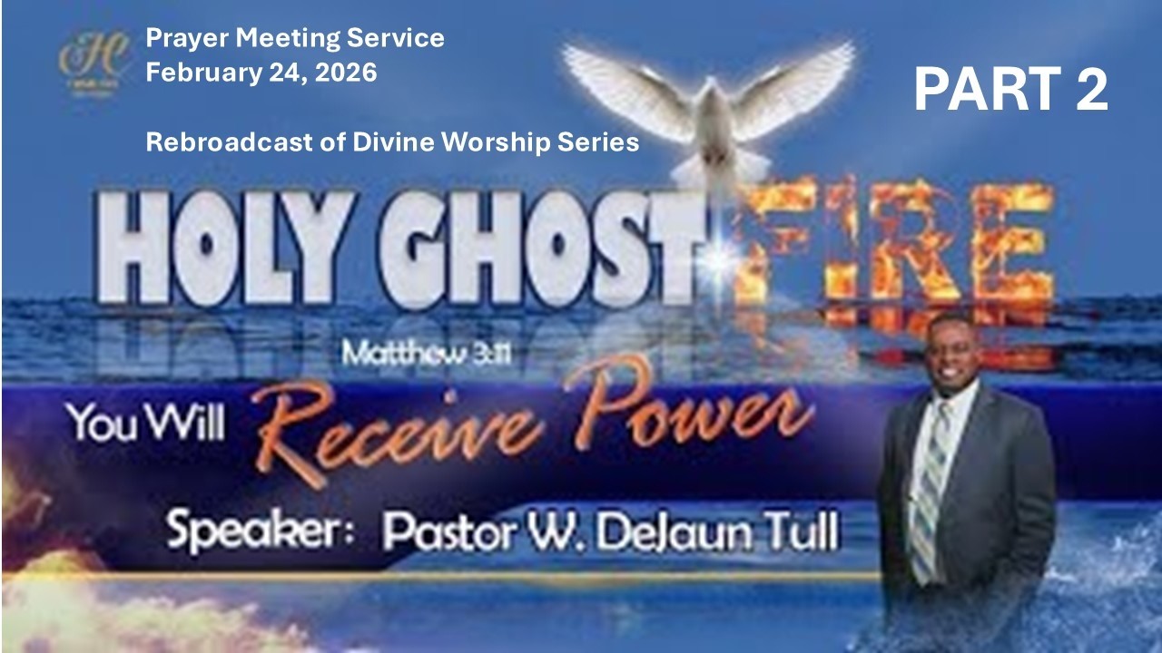 25/Feb/2026 - Sermon: Pastor W. DeJaun Tull | 'Fire - Part 2'