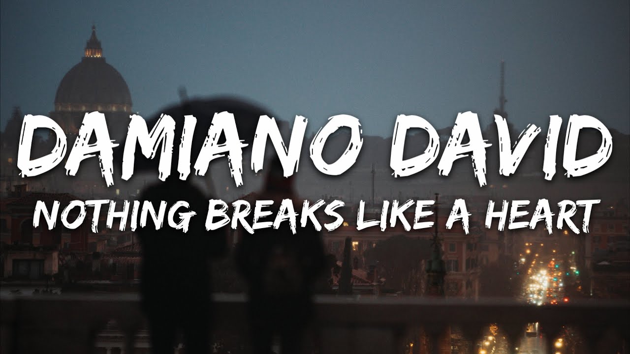 Damiano David - Nothing Breaks Like A Heart (Testo/Lyrics)