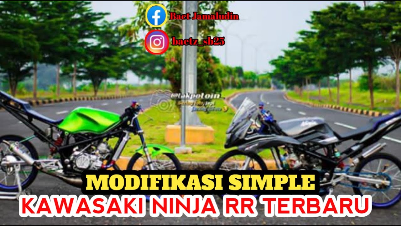 MODIFIKASI KAWASAKI NINJA RR
