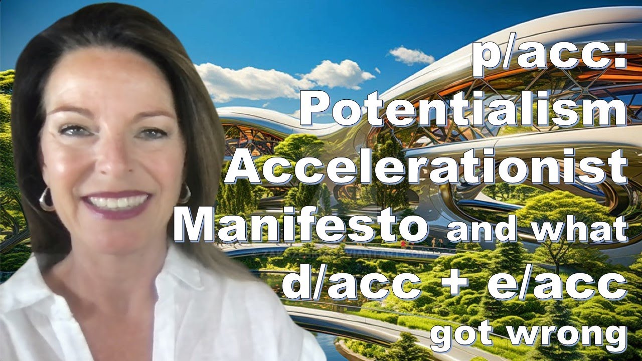 p/acc: Potentialism Accelerationist Manifesto and what d/acc + e/acc got wrong