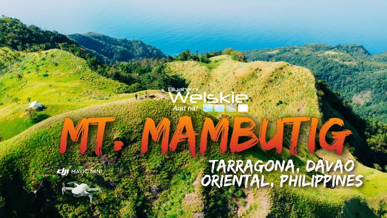 Mt. Mambutig in 4K UHD|| A Peak to a Wanderlust||Tarragona, Davao Oriental, Philippines