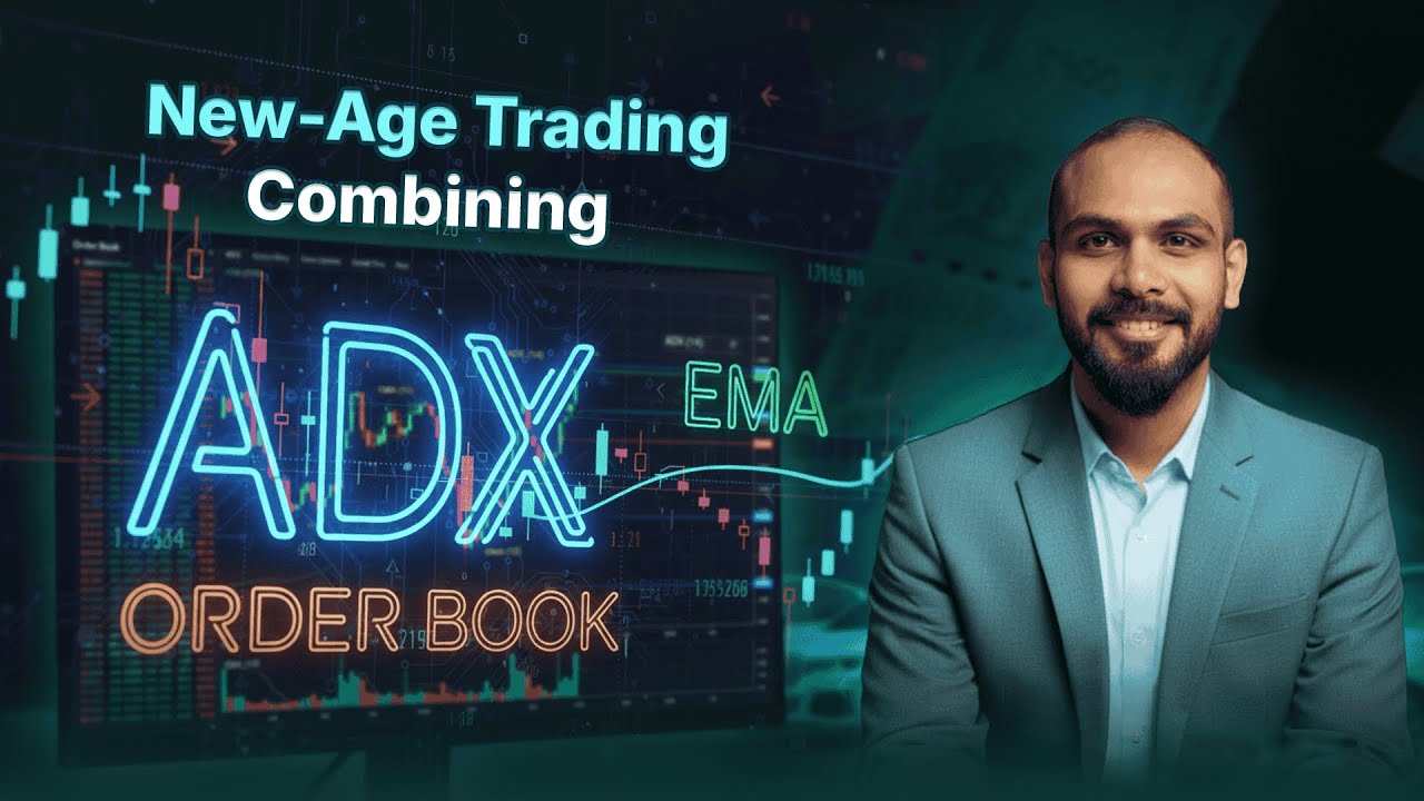 New-Age Trading: Combining ADX, Order Book & EMA