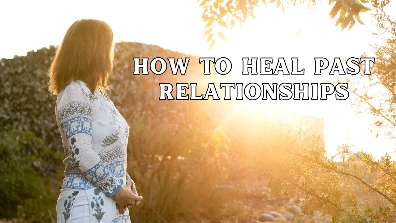 How to Heal Past Relationships | Releasing Burdens and Responsibilities placed upon Us by Others