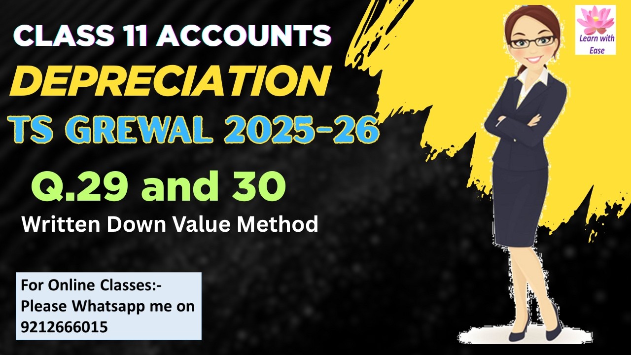 Q29 and 30| Depreciation| TS Grewal 2025| Class 11| Accounts| Chapter 15 @Learn with ease