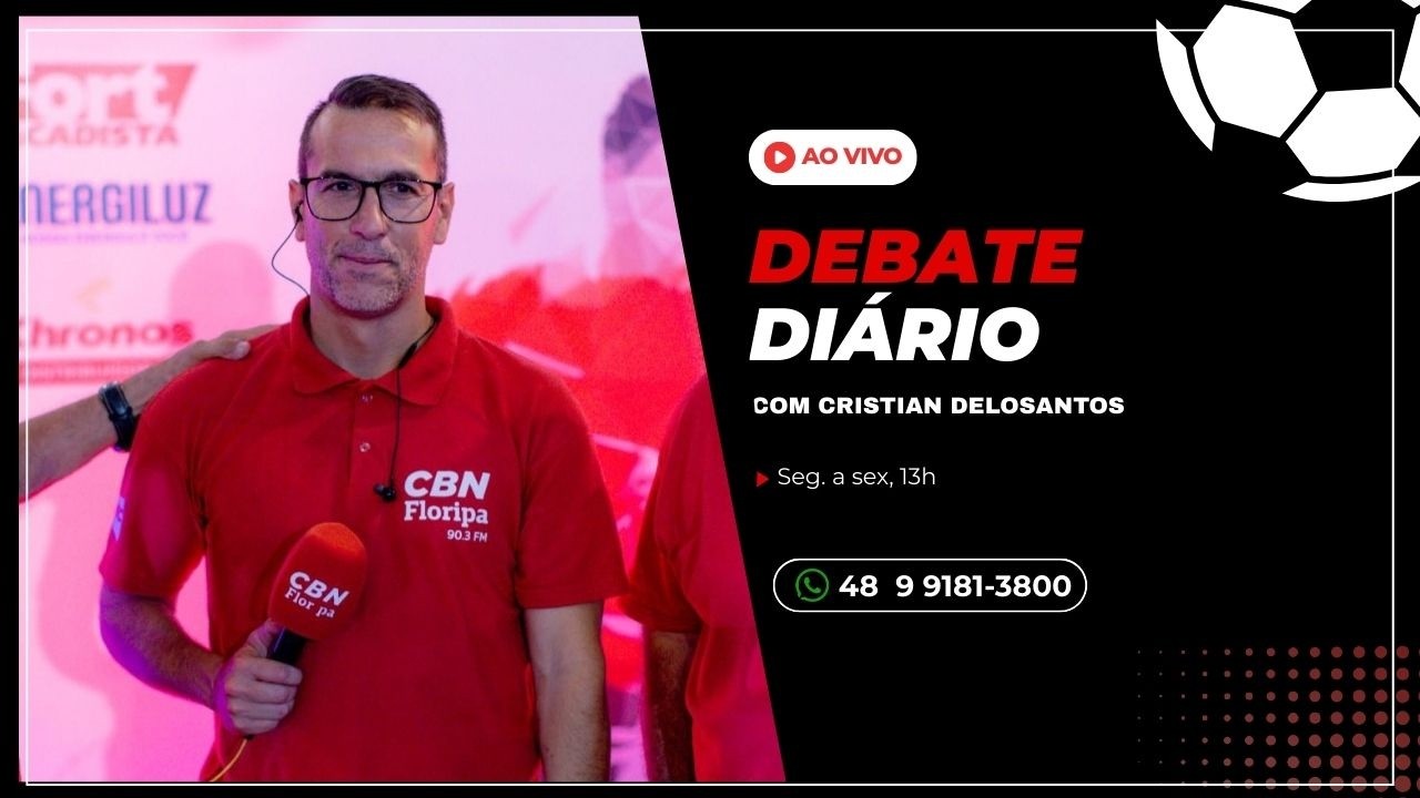 DEBATE DIÁRIO | COM CRISTIAN DELOSANTOS | NOTÍCIAS DE AVAÍ E FIGUEIRENSE | RÁDIO CBN AO VIVO