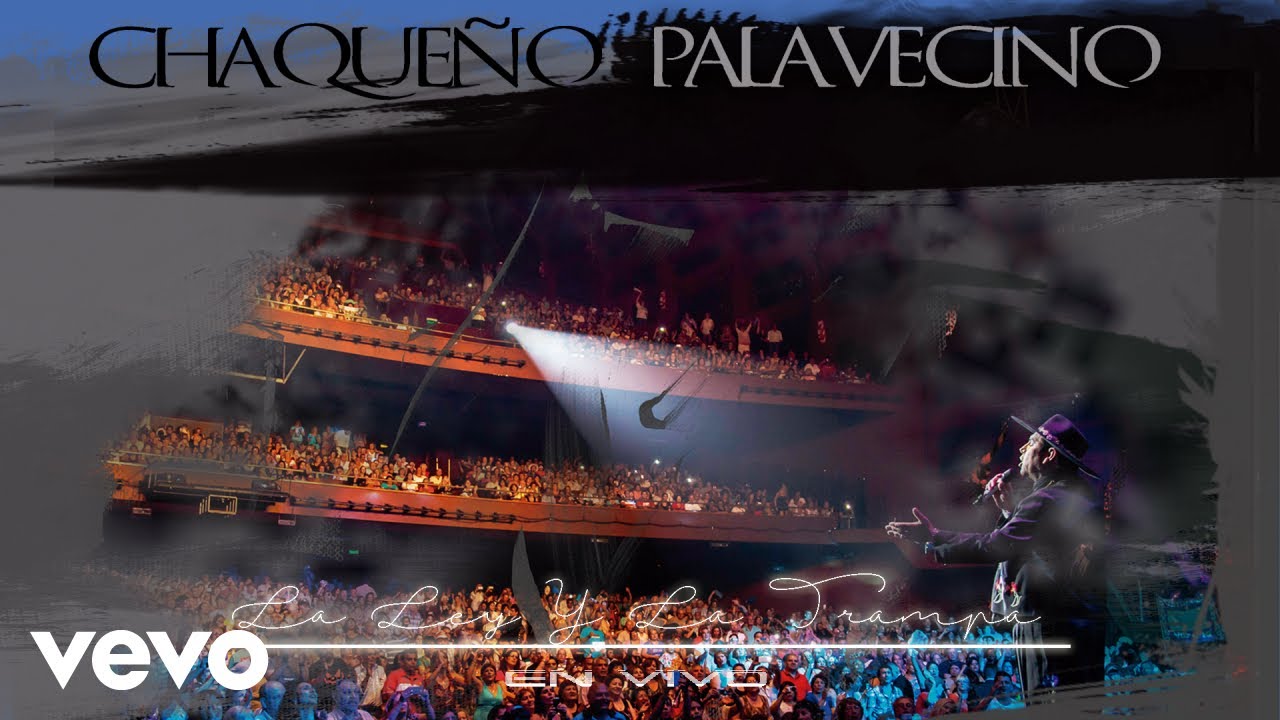 Chaqueño Palavecino - La Ley y la Trampa