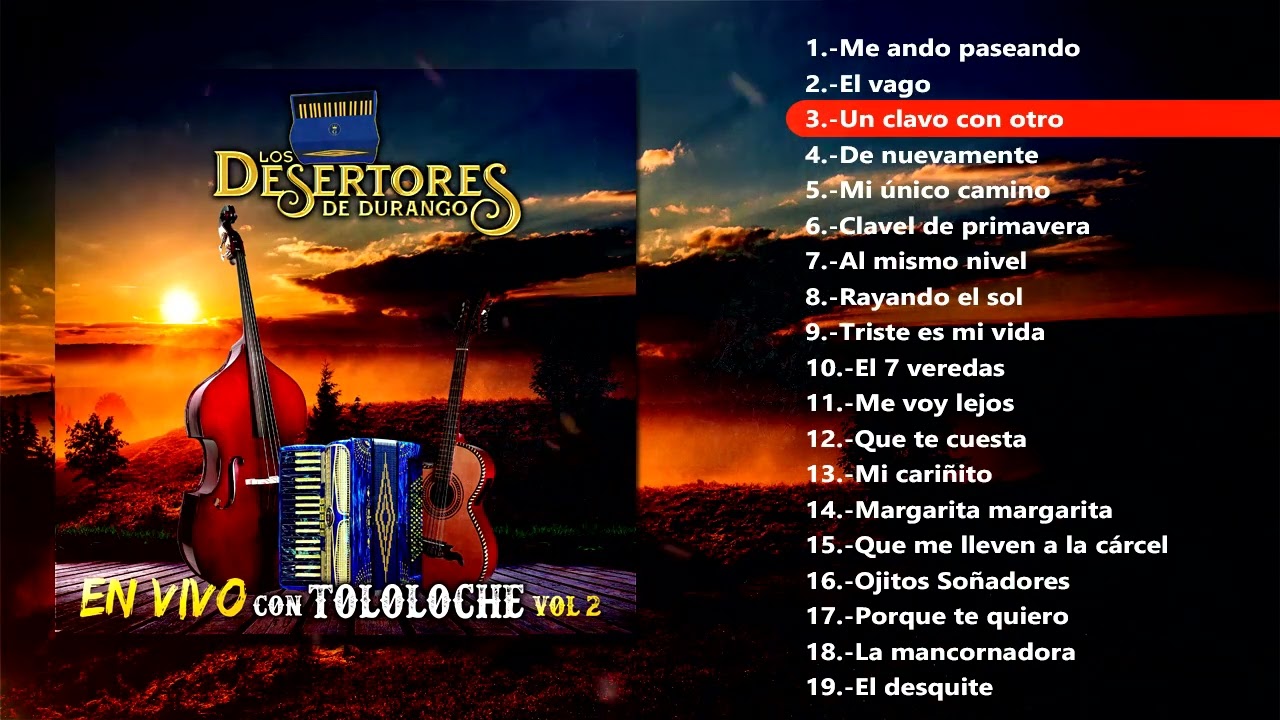 Los Desertores De Durango Con Tololoche vol 2 (Disco completo)
