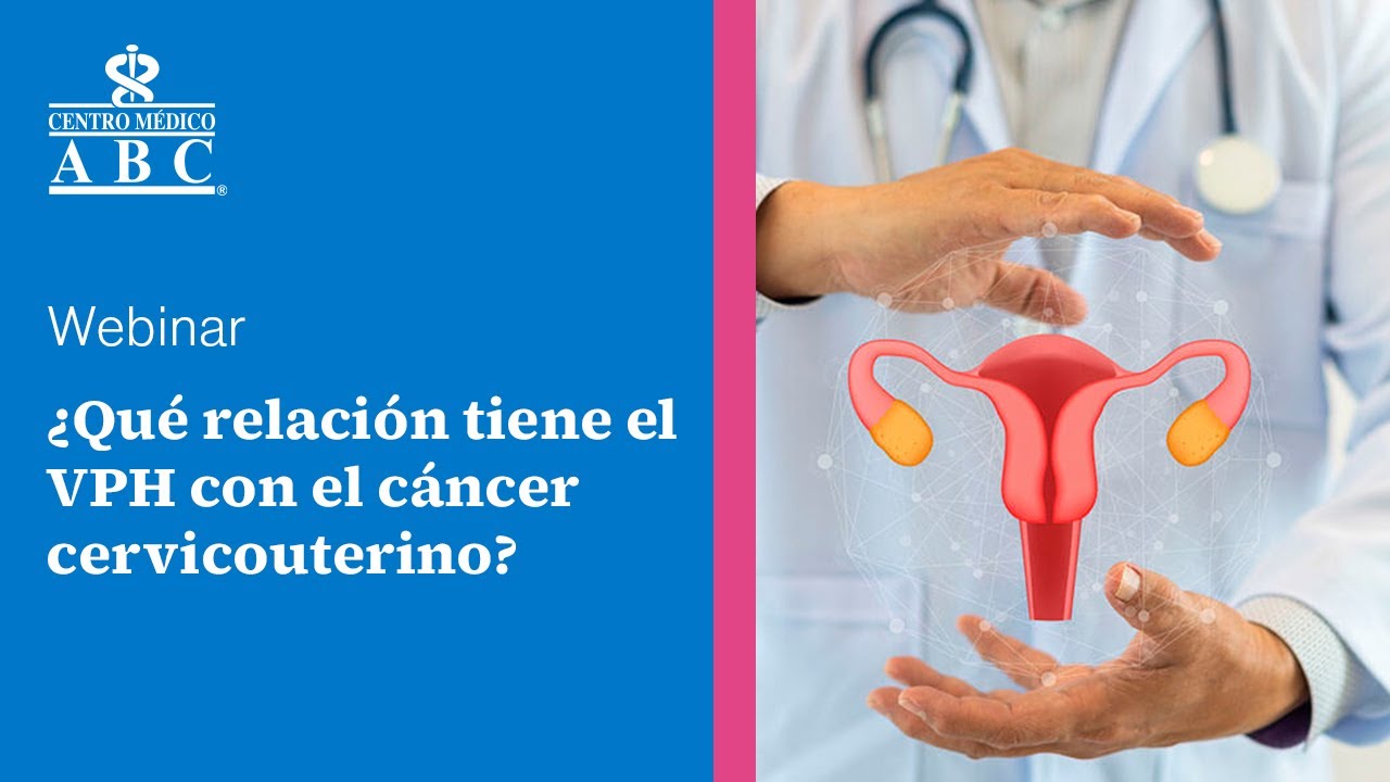 Webinar: &iquest;Qu&eacute; relaci&oacute;n tiene el VPH y el c&aacute;ncer cervicouterino?