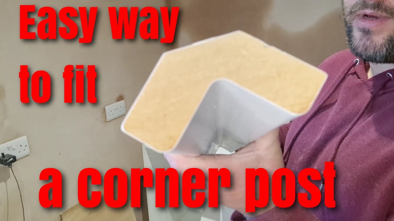 EASY STEP BY STEP how to fit a kitchen corner post.