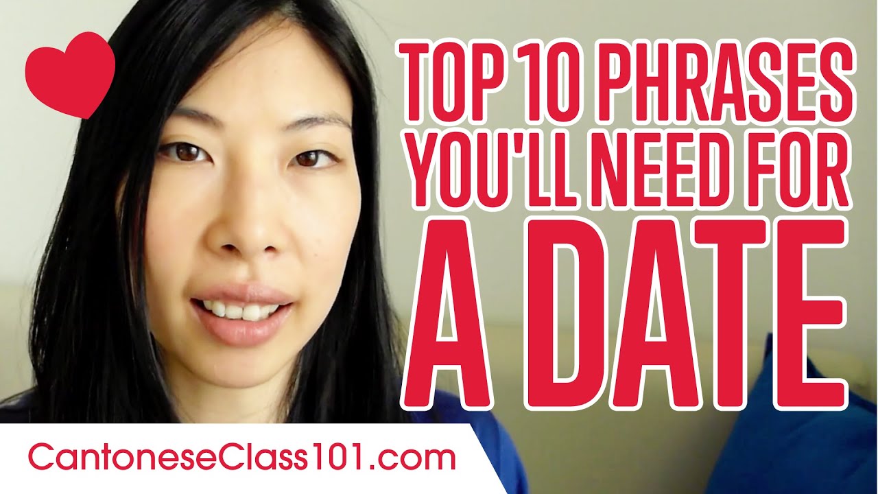 Top 10 Phrases You'll Need for a Date in Cantonese