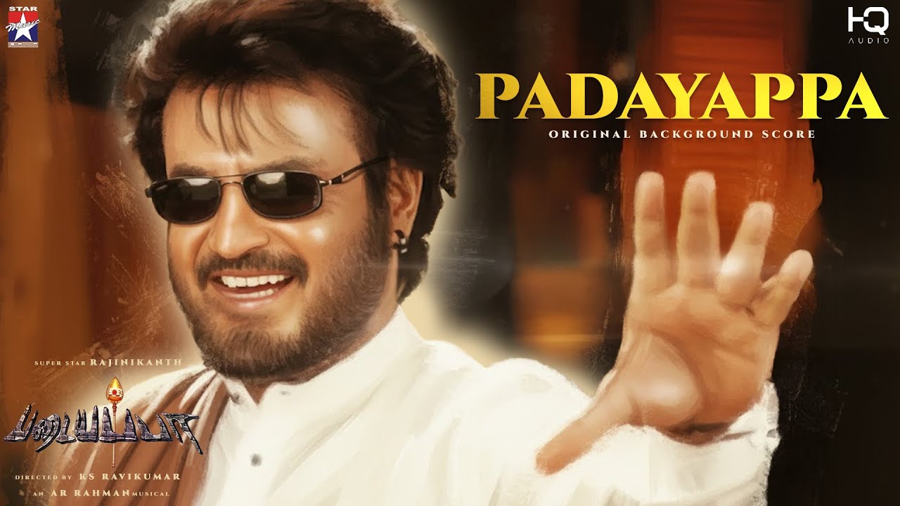 Padayappa - Original Background Score | Rajinikanth | A.R.Rahman | K.S.Ravikumar | Star Music