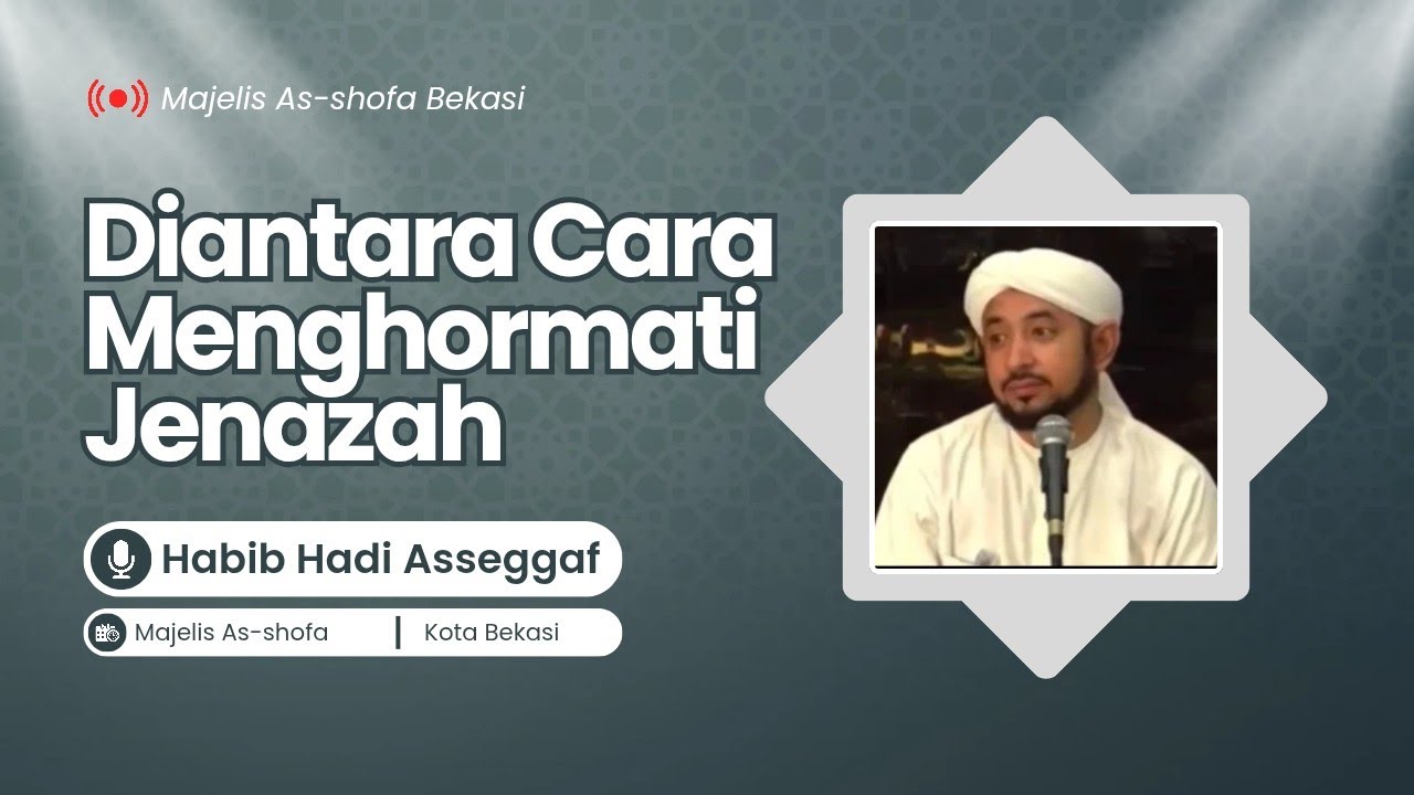 Diantara Cara Menghormati Jenazah