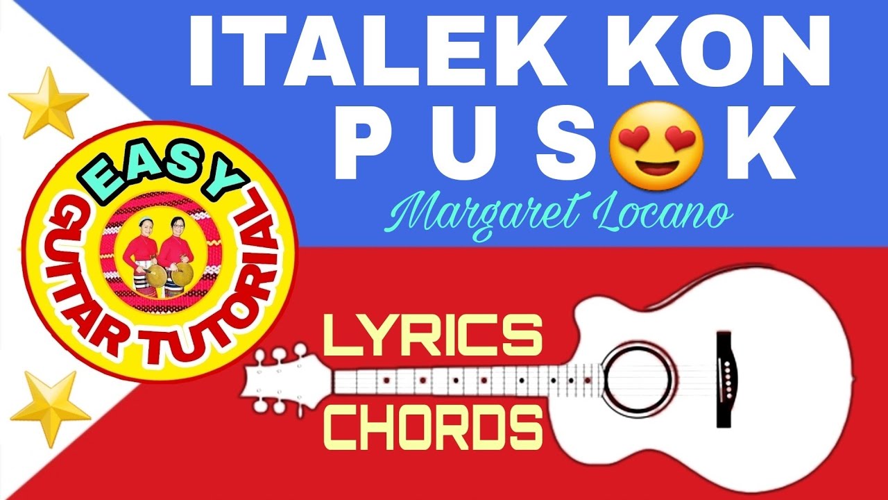 ITALEK KON PUSOK  by Margaret Locano||kankanaey song with lyrics&chords||easy guitar tutorial