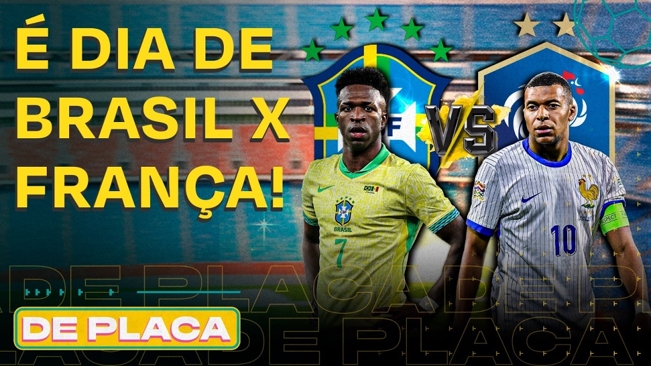 ESQUENTA BRASIL x FRAN&Ccedil;A: AN&Aacute;LISE, ESCALA&Ccedil;&Otilde;ES E QUEM VENCE O 11X11? | Placa 26.03.26