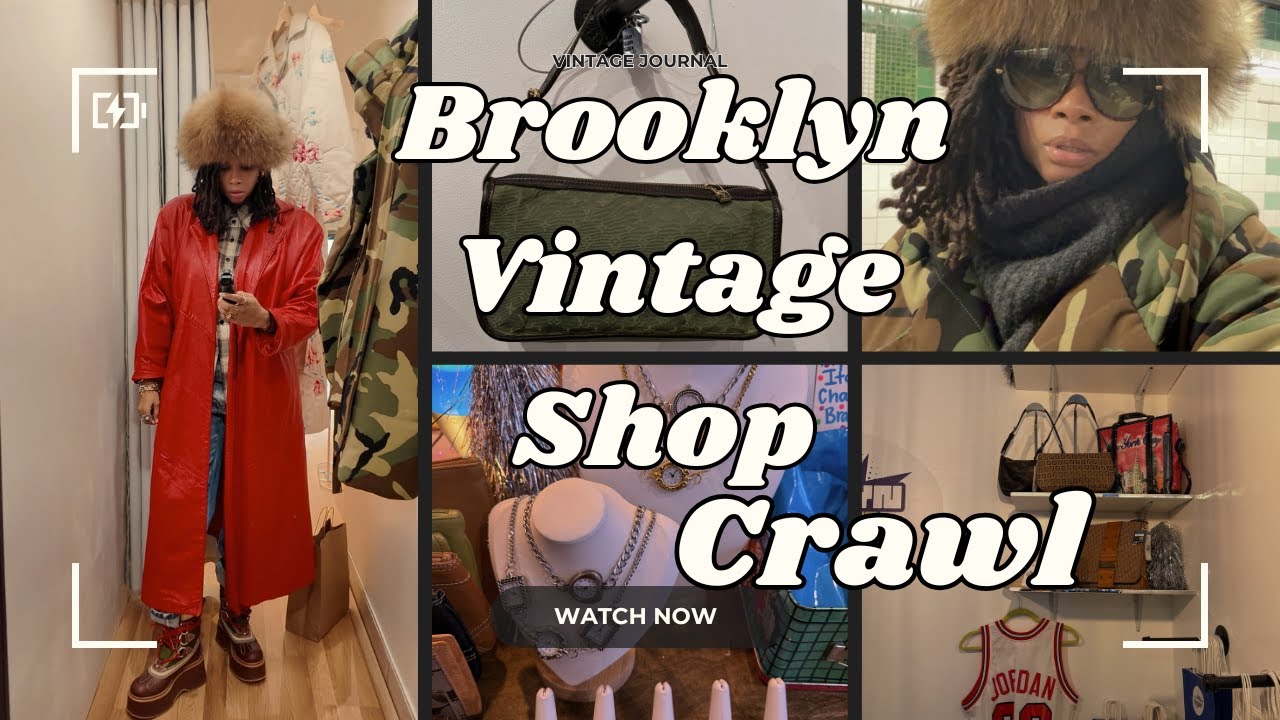 BROOKLYN VINTAGE SHOP CRAWL| EXPLORING NEW VINTAGE STORES IN BK