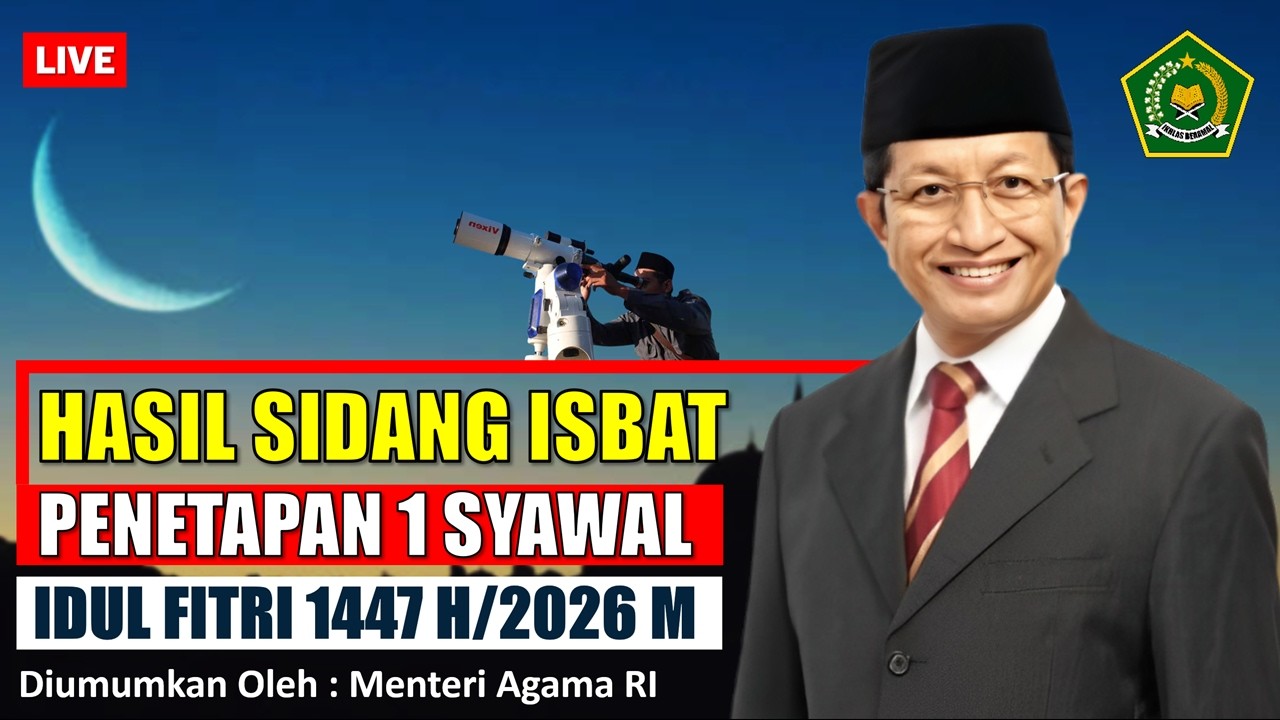 🔴LEBARAN IDUL FITRI 2026 JATUH PADA TANGGAL - HASIL SIDANG ISBAT AWAL SYAWAL 1447 H - KEMENAG RI