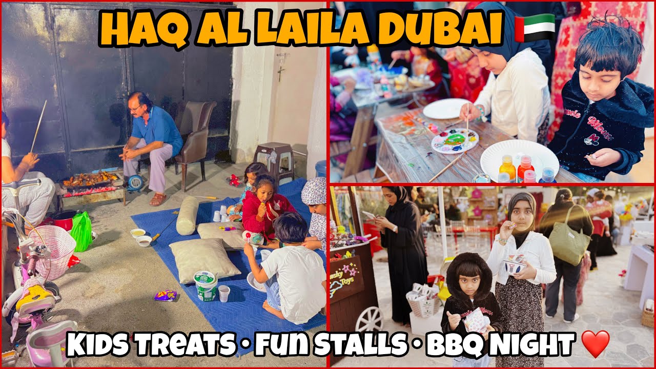 Haq Al Laila Celebration in Dubai 🇦🇪 | Emirati Kids Event, Treat Bags, BBQ Night & Family Fun ❤️