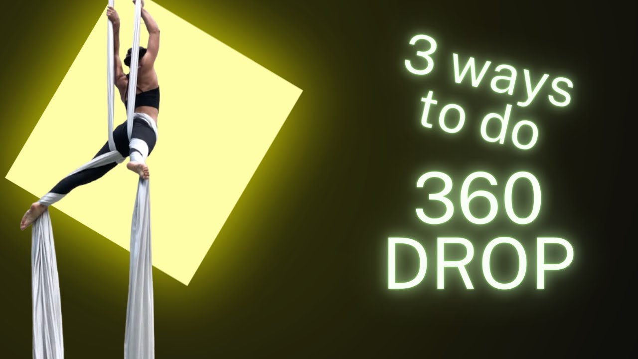 3 ways to 360 DROP on AERIAL SILKS