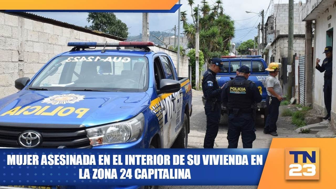 Mujer asesinada en el interior de su vivienda en la zona 24 capitalina
