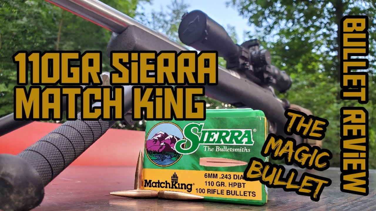 110gr Sierra Match King - The Magic Bullet? | Bullet Review