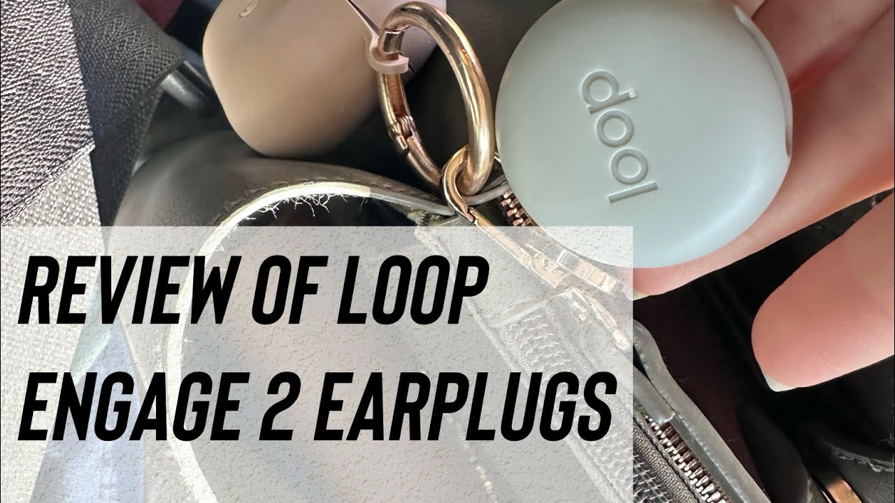 Review of Loop Engage 2 Earplugs