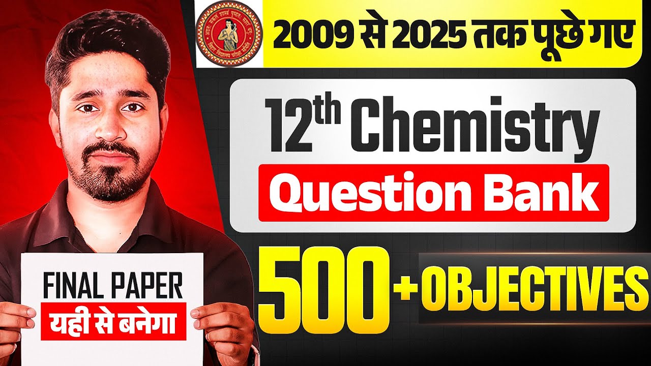 12th Chemistry Question Bank Solution 2009 to 2025 | Class 12 Chemistry 500 Objectives Bihar Board