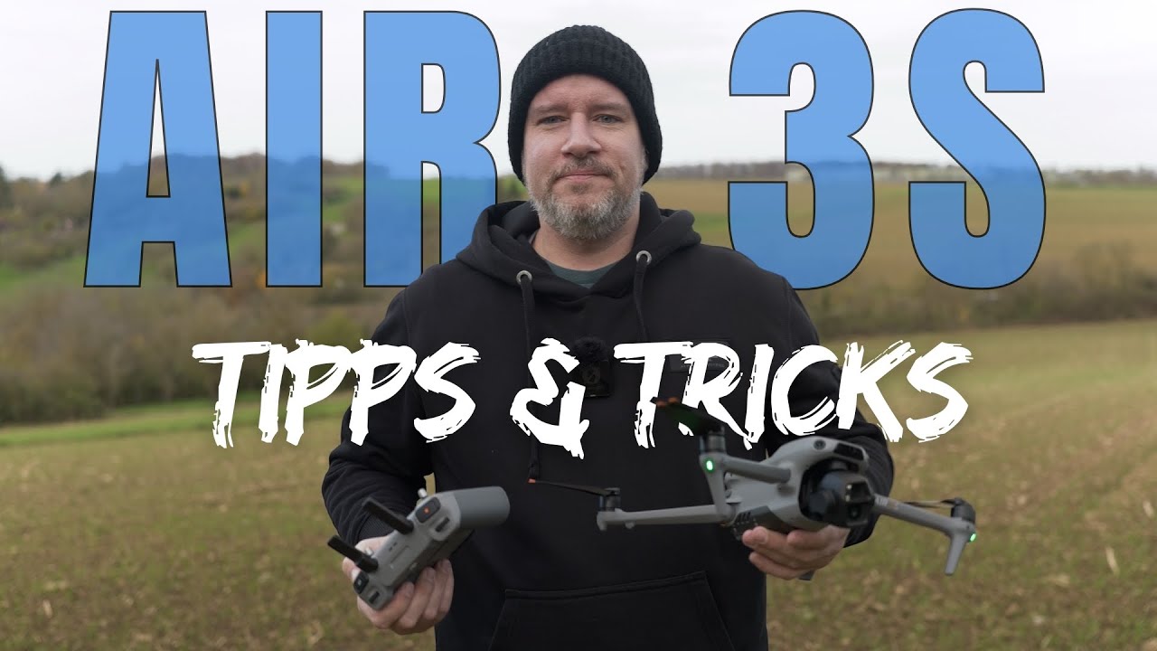 DJI Air 3S - Tipps und Tricks für Einsteiger und Fortgeschrittene