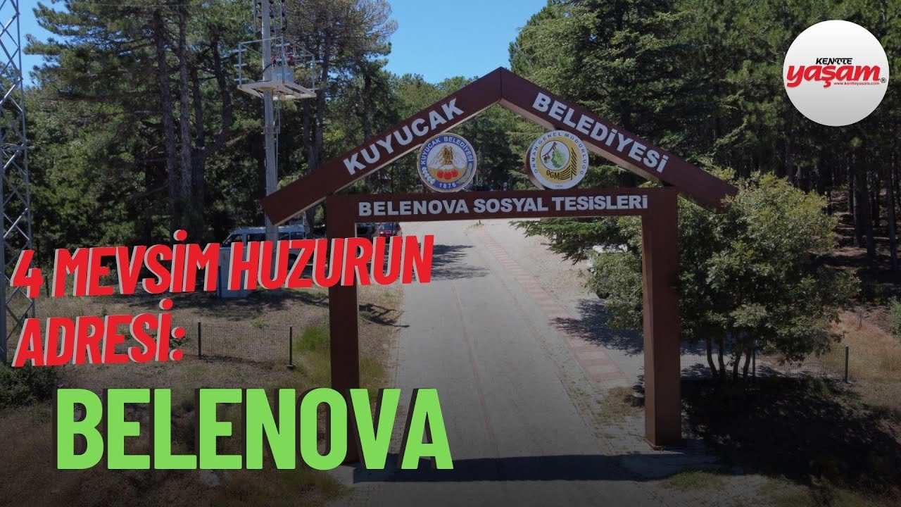 DÖRT MEVSİM HUZURUN ADRESİ: BELENOVA YAYLASI