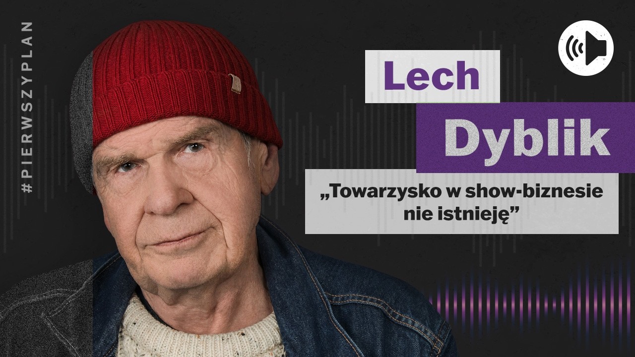 #PierwszyPlan &ndash; Lech Dyblik&ndash; odcinek 55
