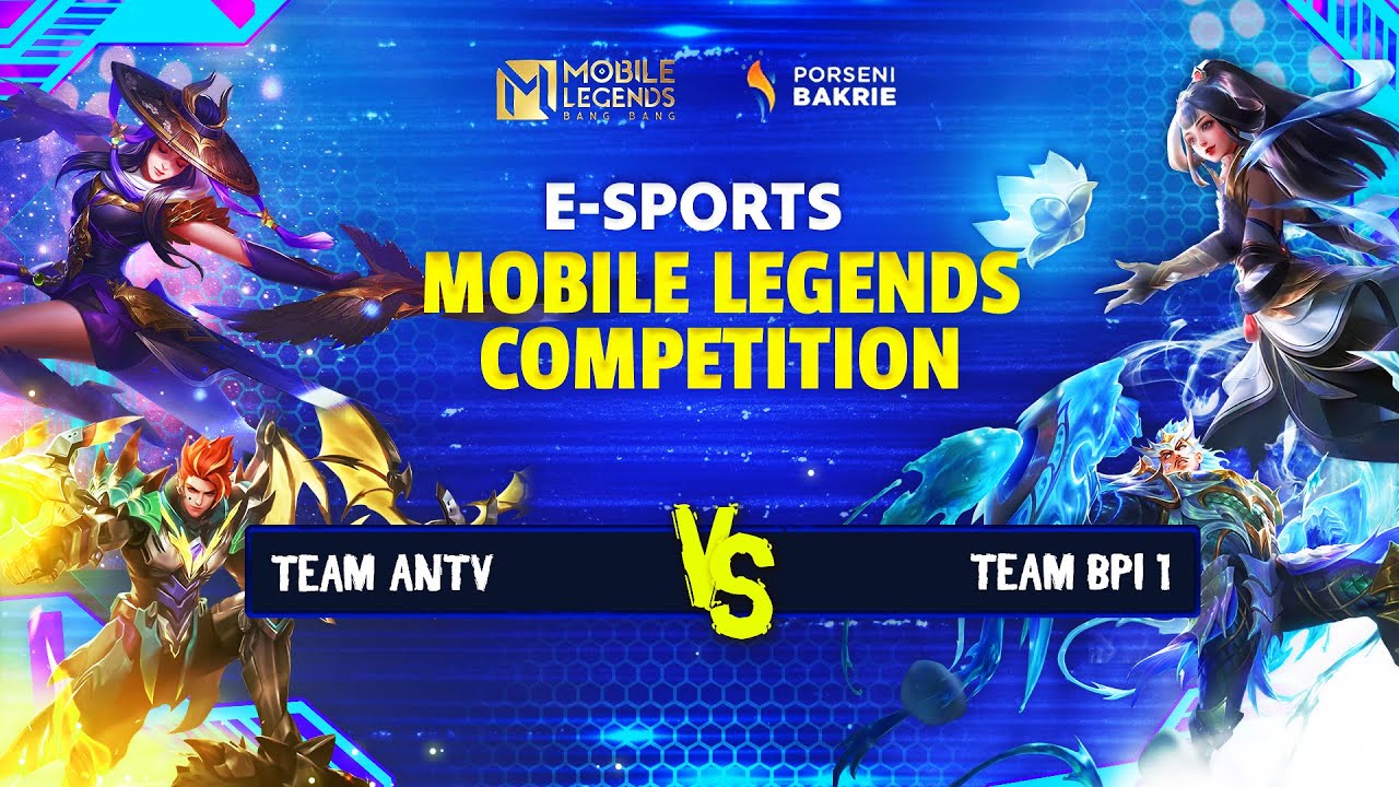 Antv E-Sport Vs BPI1 | Porseni Bakrie E-Sport Mobile Legend