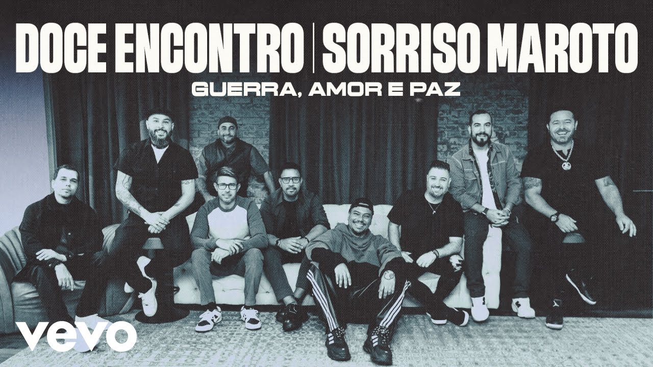Doce Encontro, Sorriso Maroto - Guerra, Amor E Paz (Lyric Video)