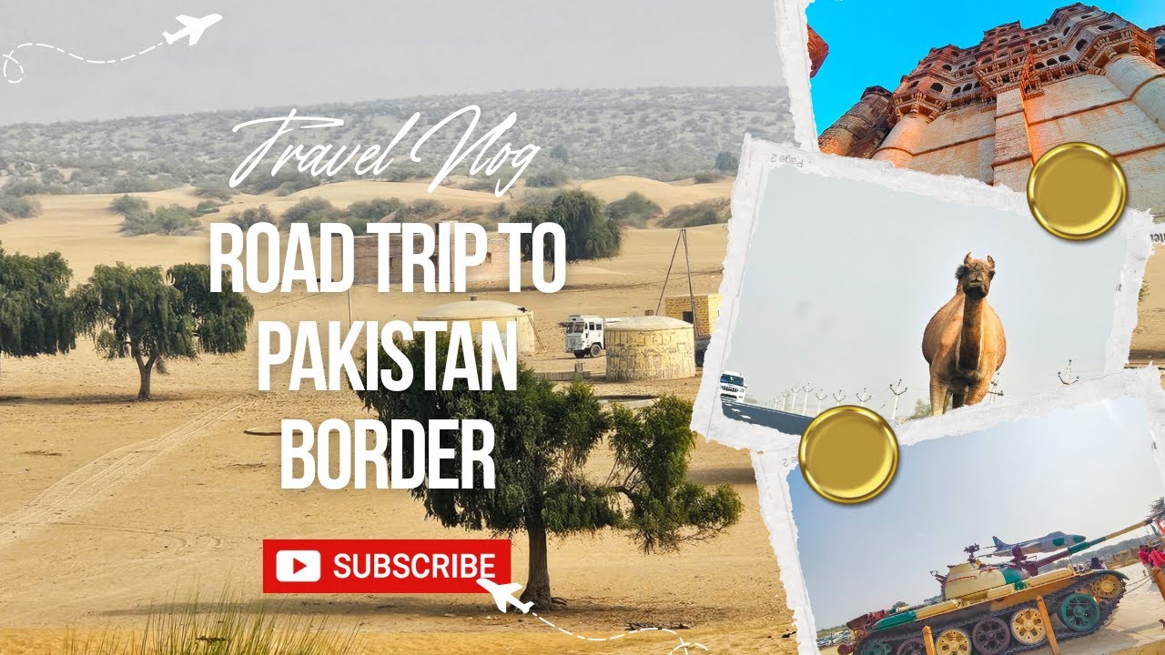 Sand Dunes to Laungewala, Tanot, Pakistan Border - Uttarakhand To Jaisalmer Road Trip - Chapter 2