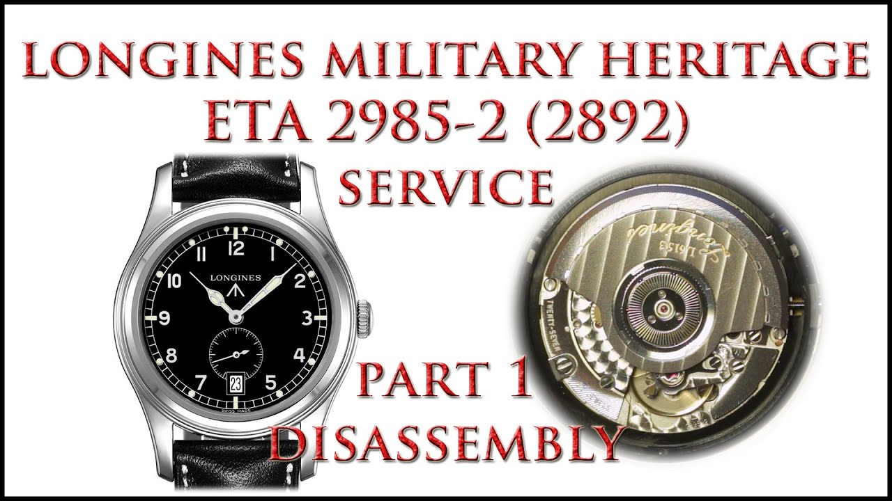 Longines Military Heritage Greenlander L2.731.4 ETA 2985-2 Service ( 2892 ) Part 1