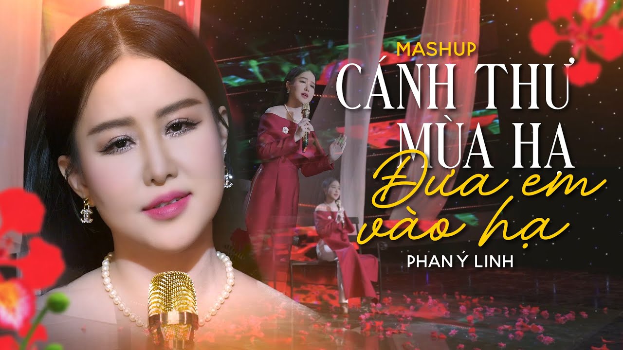 Mashup C&aacute;nh Thư M&ugrave;a Hạ , Đưa Em V&agrave;o Hạ - Phan &Yacute; Linh l (4K MV Official)