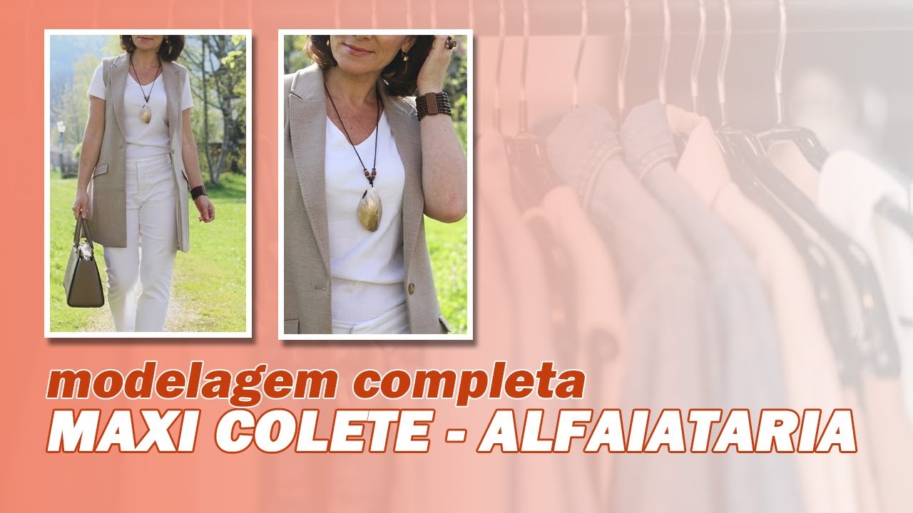 COMO FAZER MODELAGEM DE COLETE DE ALFAIATARIA (MAXI COLETE)