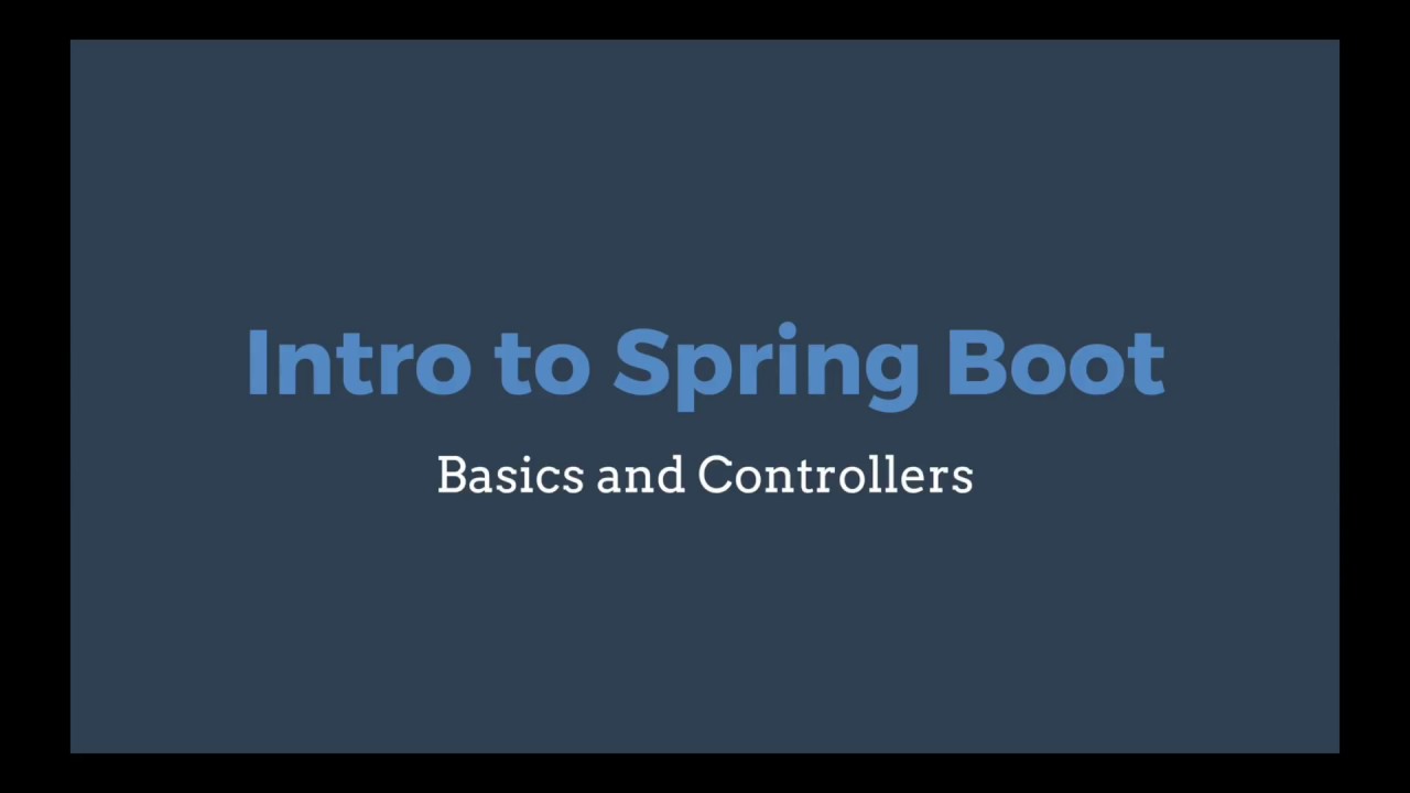 Intro to Spring Boot: Controllers