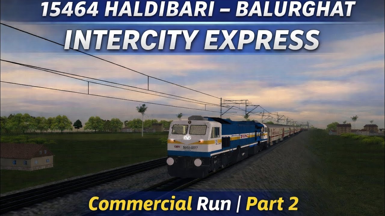 15464 Haldibari to Balurghat Intercity express.   Commercial Run Part -1 || Trainz Simulator