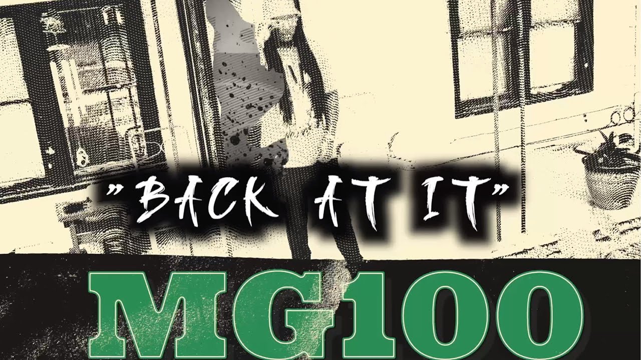 MG100 - Back At It (Official Music Video) [Dir. by Solo Visualz]