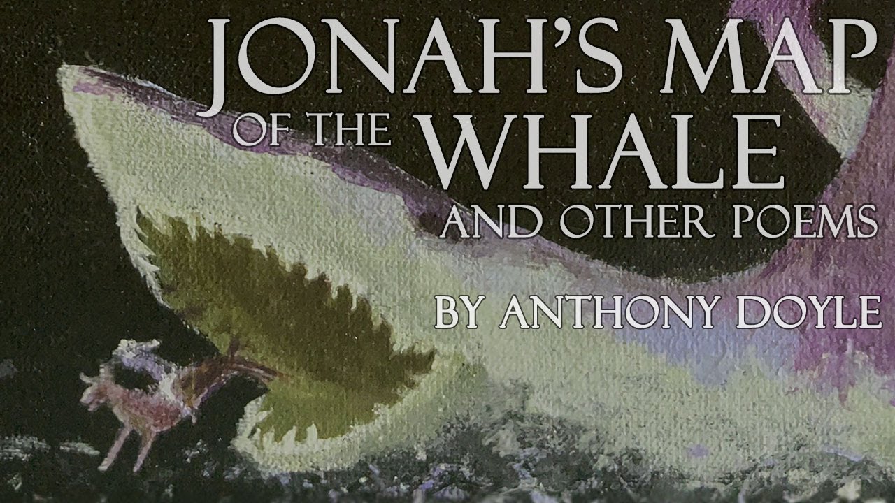 Jonah's Map of the Whale and Other Poems by Anthony Doyle [Official Book Trailer]