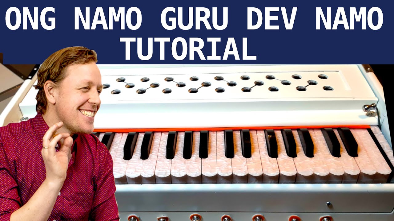 Ong Namo Guru Dev Namo - Harmonium Tutorial - How to play - lesson - instruction