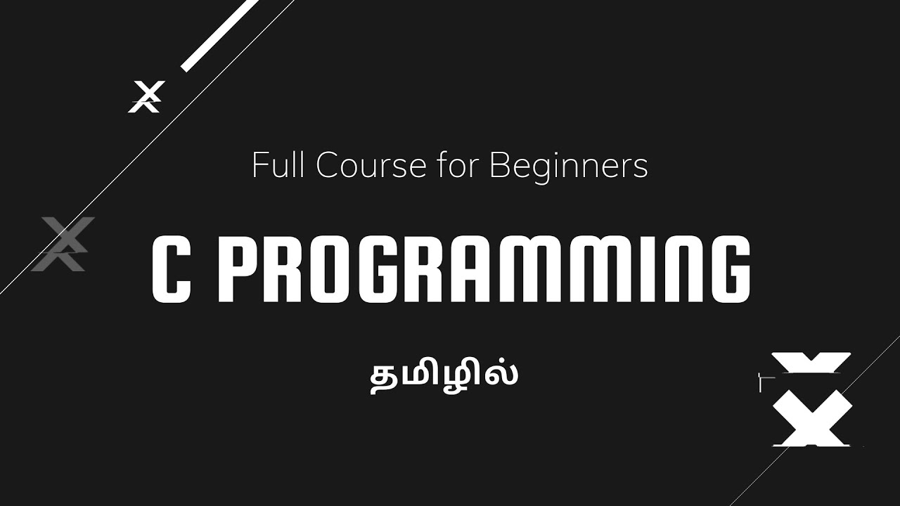 Learn C Programming in Tamil | Full Course for Beginners